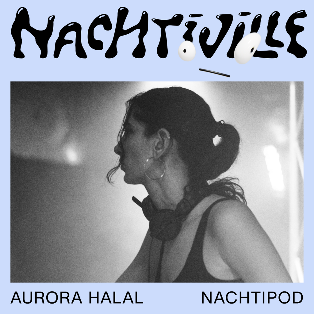 Mix of the Week 07.2024 • Aurora Halal // Nachtipod // Nachtiville 2024 (The Tangle)
