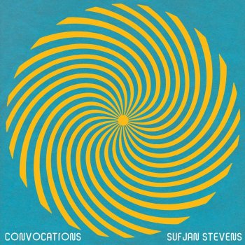 Mix of the Week 21.2021 • Sufjan Stevens - Convocations (Full Audio & Visual)